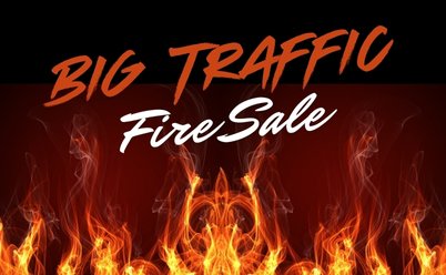 Big Traffic Firesale